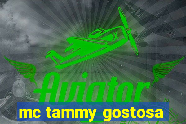 mc tammy gostosa